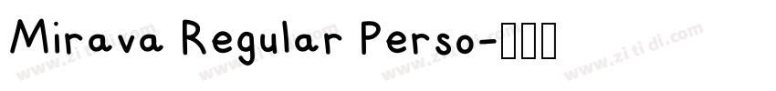 Mirava Regular Perso字体转换 Mirava Regular Perso字体转换